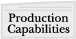 Production Capabilities